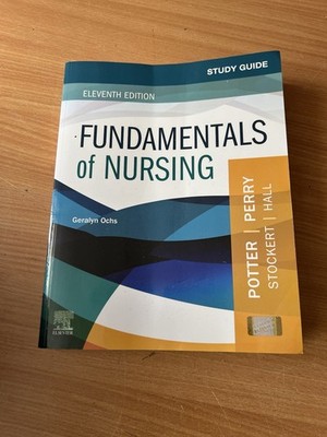 11th Edition | Fundamentals Of Nursing | Potter & Perry | Stockert & Hall