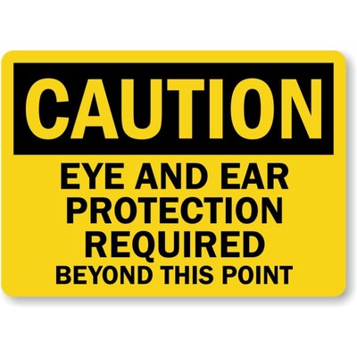 Eye Ear Protection Caution Aluminum Weatherproof Sign b01518