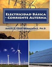 Electricidad Básica - Corriente A... 9781500751630 by Cruz Hernández, Dr Angel G