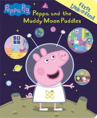 Peppa Pig - Peppa and the Muddy Moon Puddles - First Look and Find - ACCEPTABLE