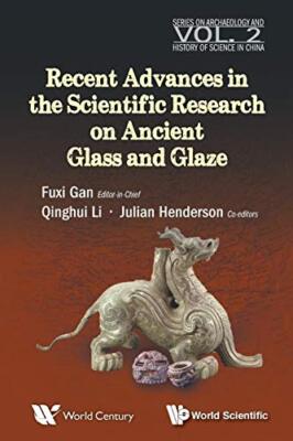Recent Advances In The Scientific Research On Ancient Glass And Glaze by ...