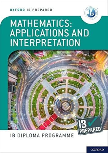 Oxford Ib Diploma Programme: Ib Prepared: Mathematics Applications And Interpretation David Harris - Image 2