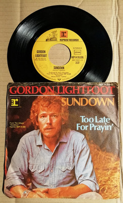 GORDON LIGHTFOOT - SUNDOWN / TOO LATE FOR PRAYIN' - 7''-SINGLE 1974 (10)