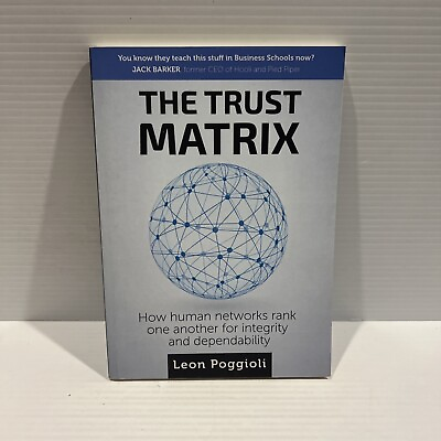 #ad The Trust Matrix: How human networks rank one another for integrity and AU $12.57