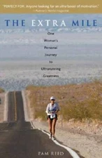 The Extra Mile: One Woman's Personal Journey to Ultrarunning Greatness - GOOD