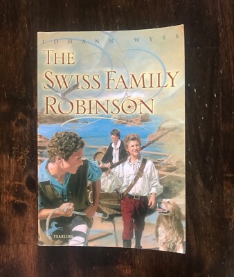 The Swiss Family Robinson by Johann David Wyss (1999, Trade Paperback ...
