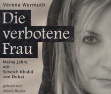 Die verbotene Frau - Meine Jahre mit Scheich Khalid... | Buch | Zustand sehr gut