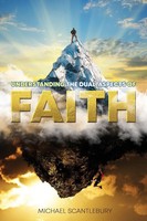 Understanding The Dual Aspects Of Faith Michael Scantlebury Taschenbuch Englisch
