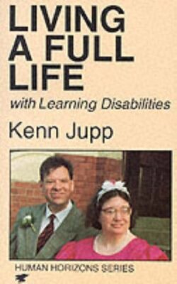 Living a Full Life (Human Horizons) By Kenn Jupp