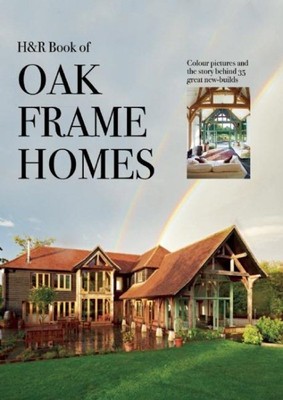 Oak Frame Homes, Paperback by Homebuilding & Renovating (COR), Brand New, Fre...