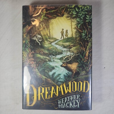Dreamwood by Heather Mackay 2014 Hardcover First Edition 1st Print