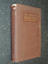 The State of Missouri by Walter Williams 1904
