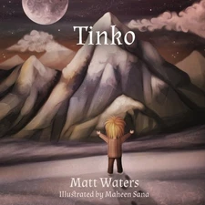 TINKO By Matt Waters & Maheen Sana **BRAND NEW**
