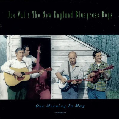 CD Joe Val And The New England Bluegrass Boys One Morning In May Rounder Reco