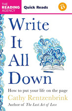 Write It All Down: How to Put Your Life on the Page (Quick Reads 2025) the New