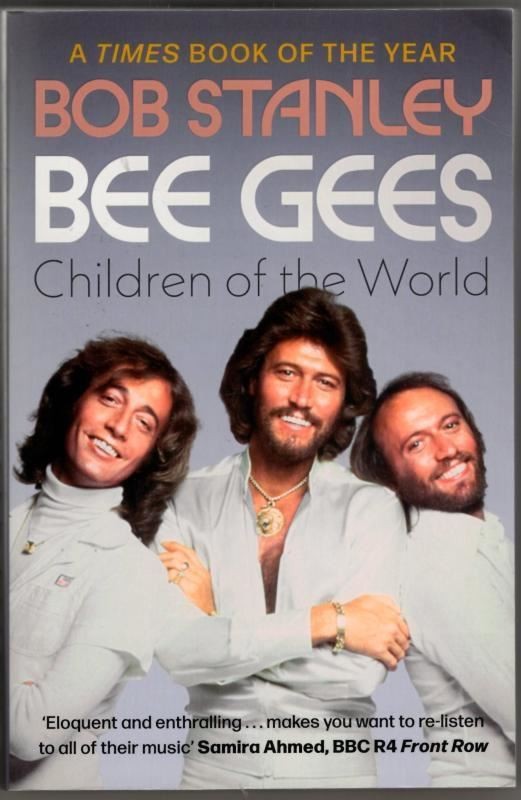 Bee Gees: Children of the World : Bob Stanley
