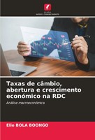 Elie Bola Boongo | Taxas De CâMbio, Abertura E Crescimento EconóMico Na RDC