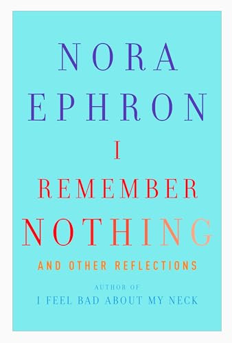 I Remember Nothing: And Other Reflections by Ephron, Nora Book The Cheap Fast - Foto 1 di 2