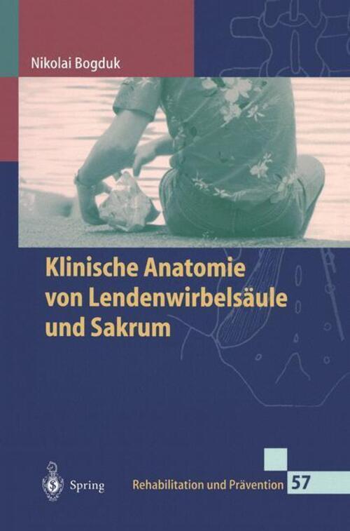Thumbnail - Klinische Anatomie Von Lendenwirbelsäule Und Sakrum Nikolai Bogduk