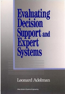 Evaluating Decision Support and Expert Systems