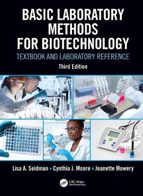 Basic Laboratory Methods for Biotechnology by Lisa A. Seidman... - 9780367244880