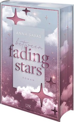 Between Fading Stars | Anna Savas | deutsch