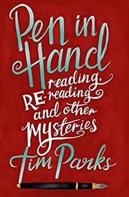 Pen IN Hand: Lese, Rereading und Anderer Mysterien Hardcover It