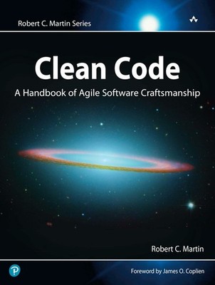 Clean Code: A Handbook of Agile Software Craftsmanship (Robert C. Buch Pearson