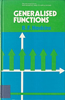 Generalized Functions (Mathematics and its Buch Ellis Horwood Ltd , Publisher