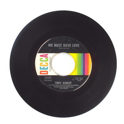 Tony Ashley - We Must Have Love; I Can't Put You Down - Vinyl Record 45 RPM 7''