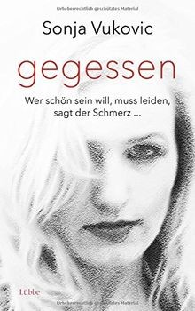 Gegessen: Wer schön sein will, muss leiden, sagt de... | Buch | Zustand sehr gut