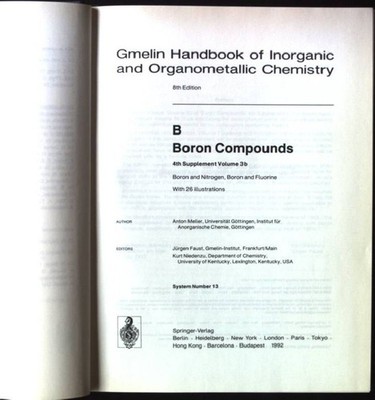Gmelin handbook of inorganic and organometallic chemistry; B. Boron compounds /
