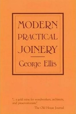 Modern Practical Joinery by George Ellis (English) Paperback Book