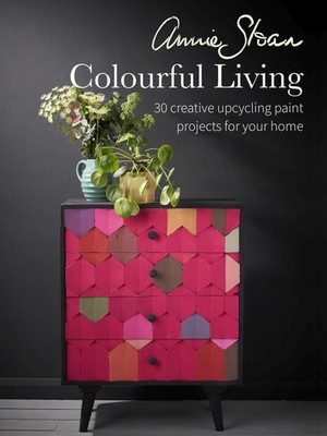 Annie Sloan Colourful Living | Annie Sloan | englisch