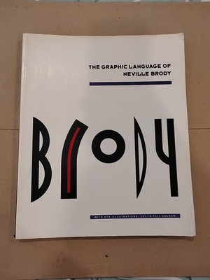 The Graphic Language of Neville Brody, with 474 Illustrations