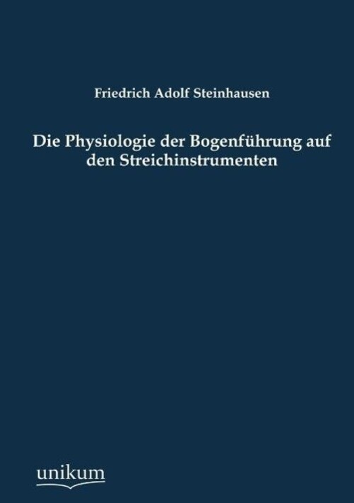 Thumbnail - Die Physiologie Der Bogenführung Auf Den Streichinstrumenten |