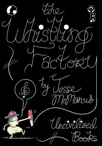 Jesse Mcmanus The Whistling Factory (taschenbuch)