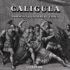 Albert Camus - Caligula | Hörspiel