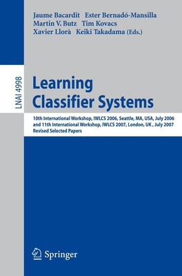 Learning Classifier Systems Jaume Bacardit