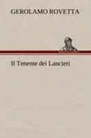Gerolamo Rovetta | Il Tenente Dei Lancieri | Buch | Deutsch (2012) | 128 S.