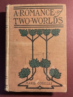 A Romance of Two Worlds by Marie Corelli Vintage Hardcover Book Grosset & Dunlap