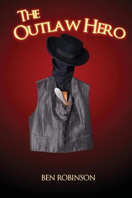 Ben Robinson | The Outlaw Hero | Taschenbuch | Englisch (2020) | [.]