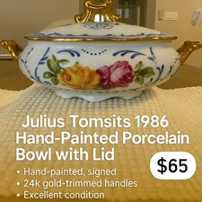 🌹 Julius Tomsits 1986 Hand-Painted Porcelain Bowl with Lid