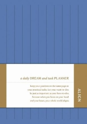 Align: A Daily Dream and Task Planner (Hardback) Align