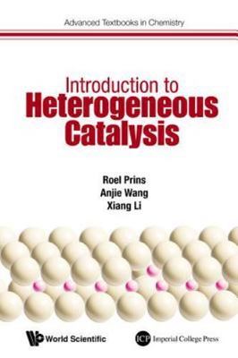 Introduction to Heterogeneous Catalysis, Hardcover by Prins, Roel; Wang, Anji...