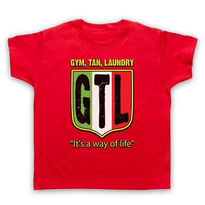 GTL JERSEY SHORE GYM TAN LAUNDRY UNOFFICIAL SLOGAN TV KIDS CHILDS