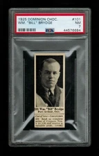 PSA 7 WILLIAM BILL BRYDGE 1925 Dominion Chocolate Hockey Card #101 HIGHEST EVER