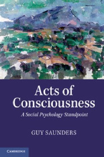 Acts Consciousness Social Psychology Standpoint Guy … Paperback 9780521128544 LN