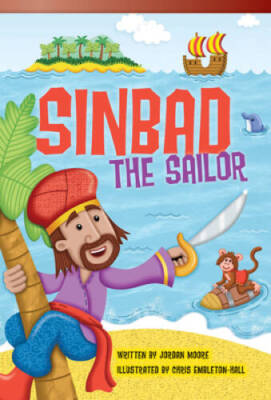 Sinbad the Sailor (Fiction Readers) - Paperback By Jordan Moore - VERY GOOD