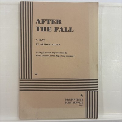 After the Fall Arthur Miller 1964 Acting Version Drama Dramatists Play Service